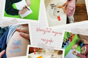 Warsztat mycia rączek